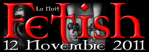 Nuit fétish - 12 novembre 2011 - Le Mas Virgine
